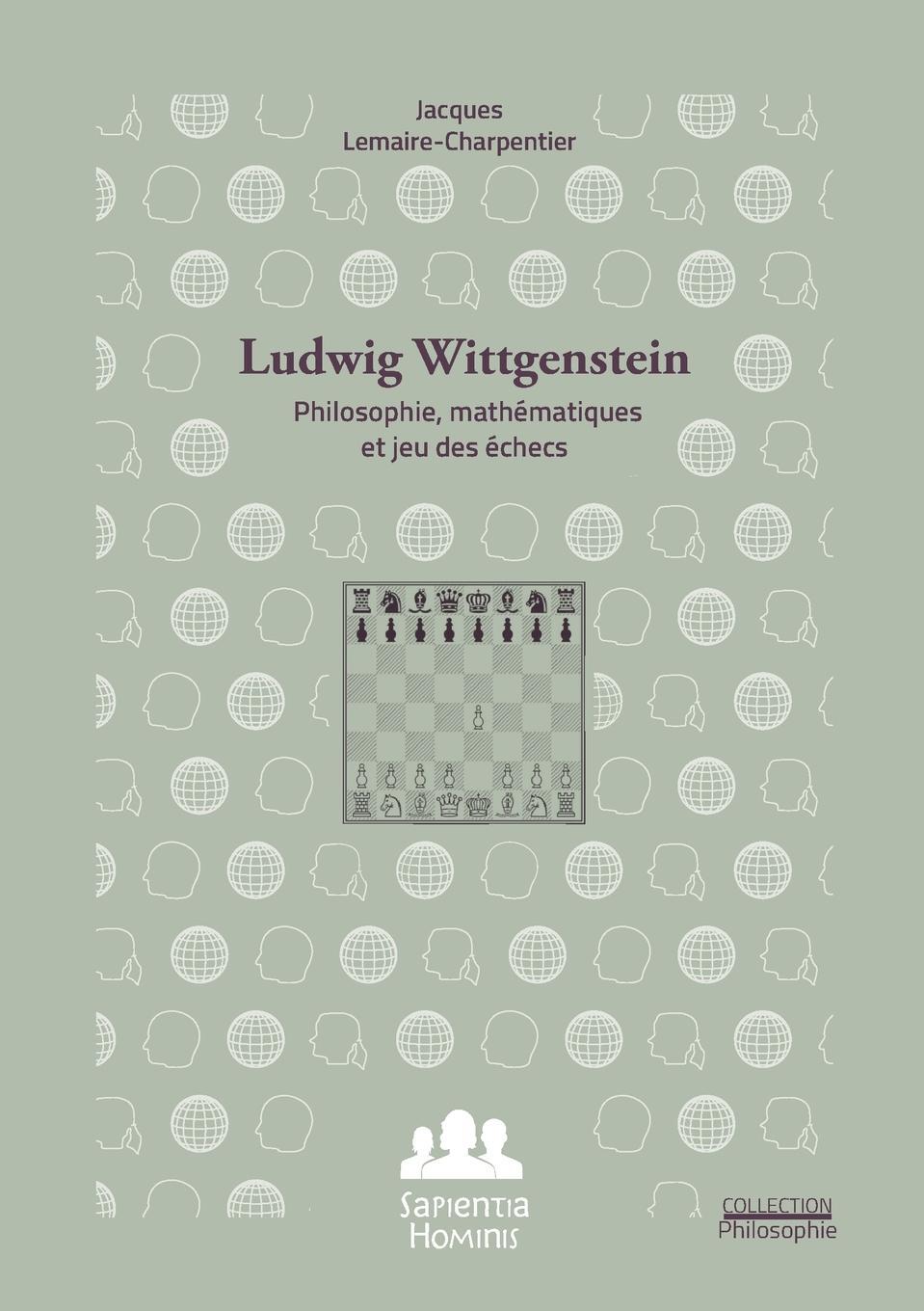 Cover: 9782950018243 | Ludwig Wittgenstein | philosophie, mathématiques et jeu des échecs