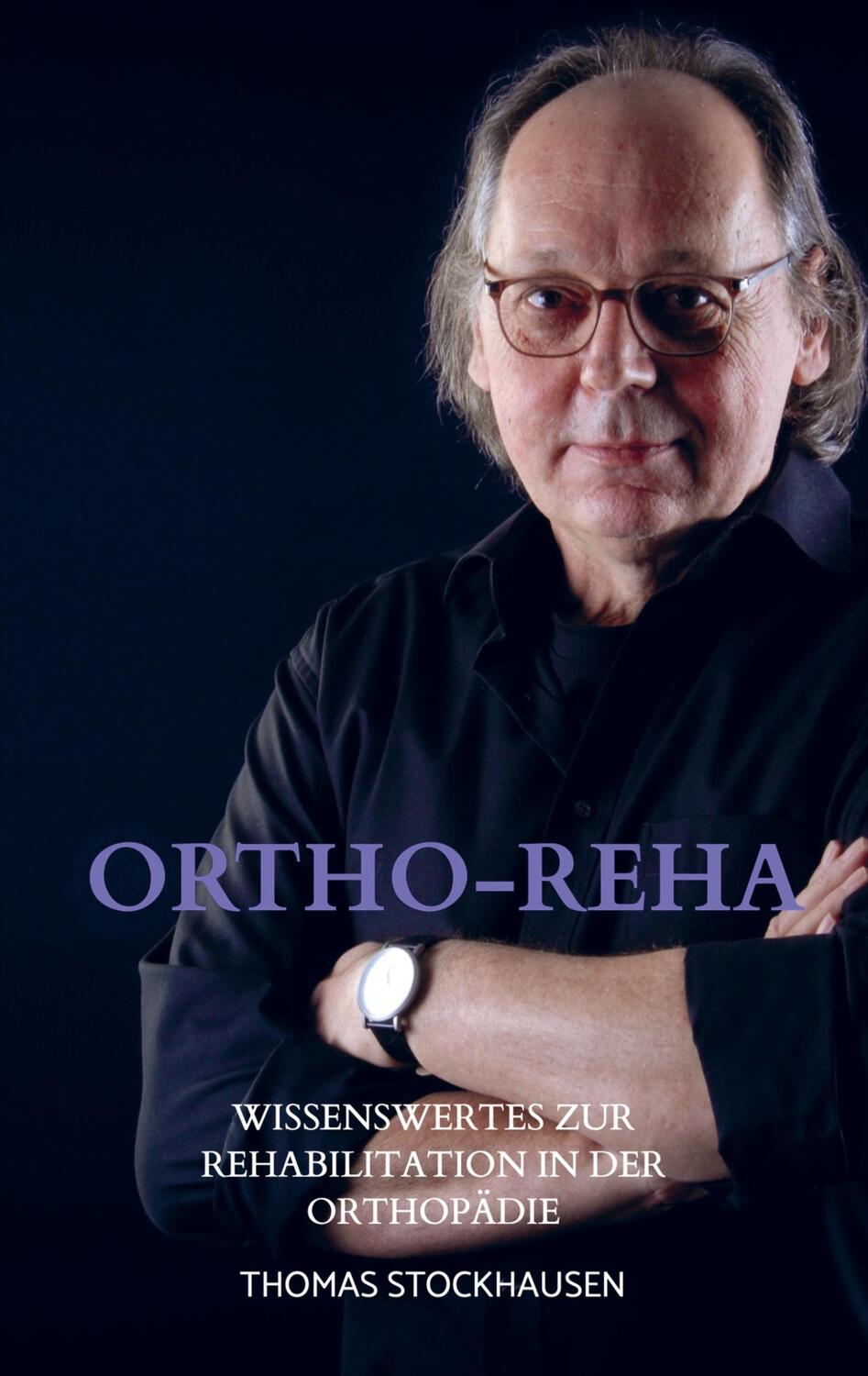 Cover: 9789403653921 | Ortho-Reha | Wissenswertes zur Rehabilitation in der Orthopädie | Buch