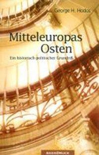 Cover: 9783861631200 | Mitteleuropas Osten | Ein historisch-politischer Grundriss, Osteuropa