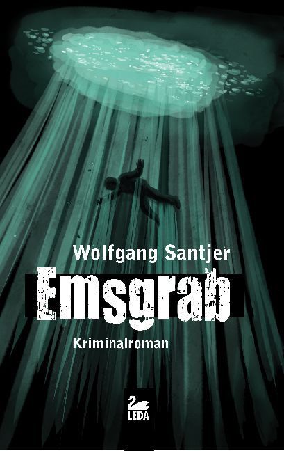 Cover: 9783864120640 | Emsgrab | Kriminalroman | Wolfgang Santjer | Taschenbuch | 2013
