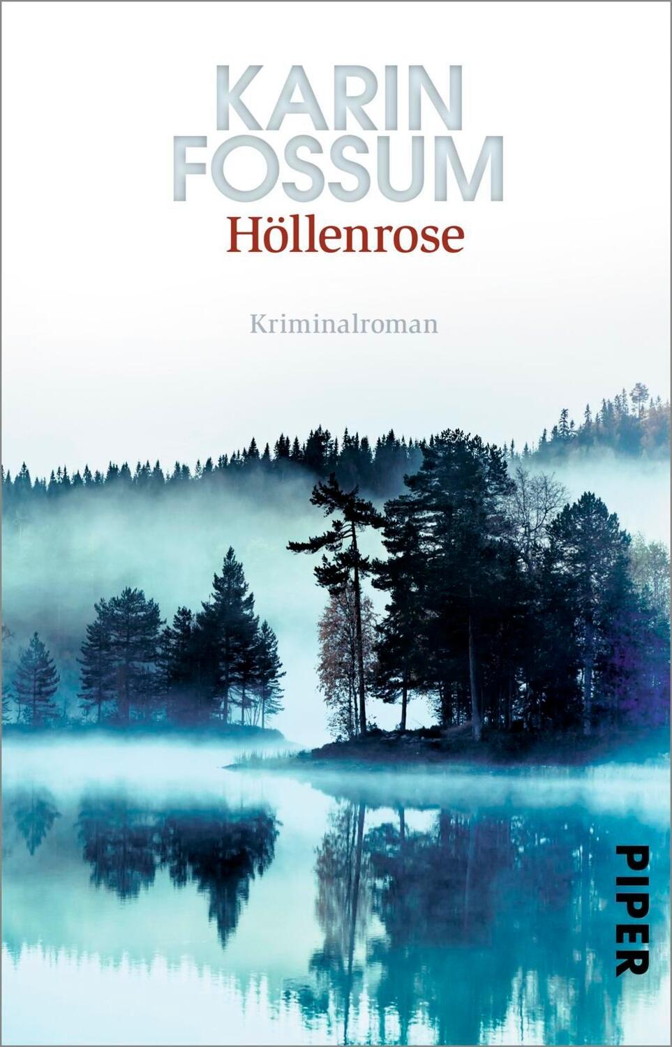 Cover: 9783492311649 | Höllenrose | Karin Fossum | Taschenbuch | Kommissar Konrad Sejer