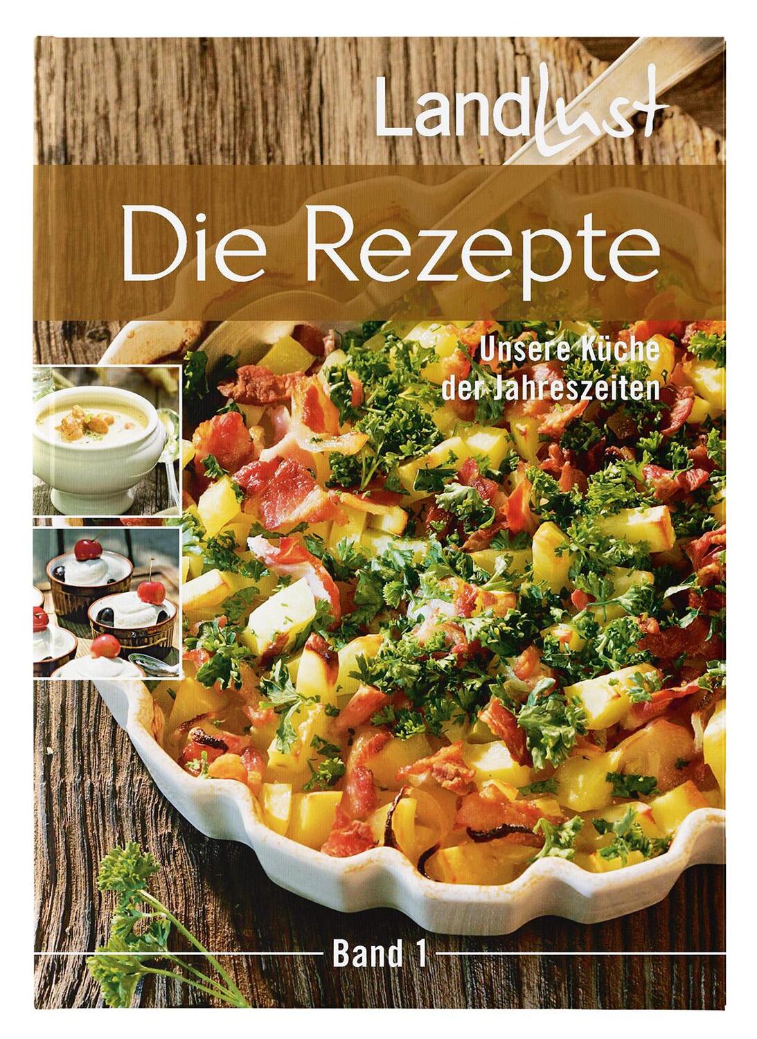 Cover: 9783784357386 | Landlust - Die Rezepte 1 | Unsere Küche der Jahreszeiten | Taschenbuch