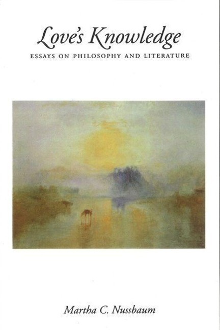 Cover: 9780195074857 | Love's Knowledge | Essays on Philosophy and Literature | Nussbaum
