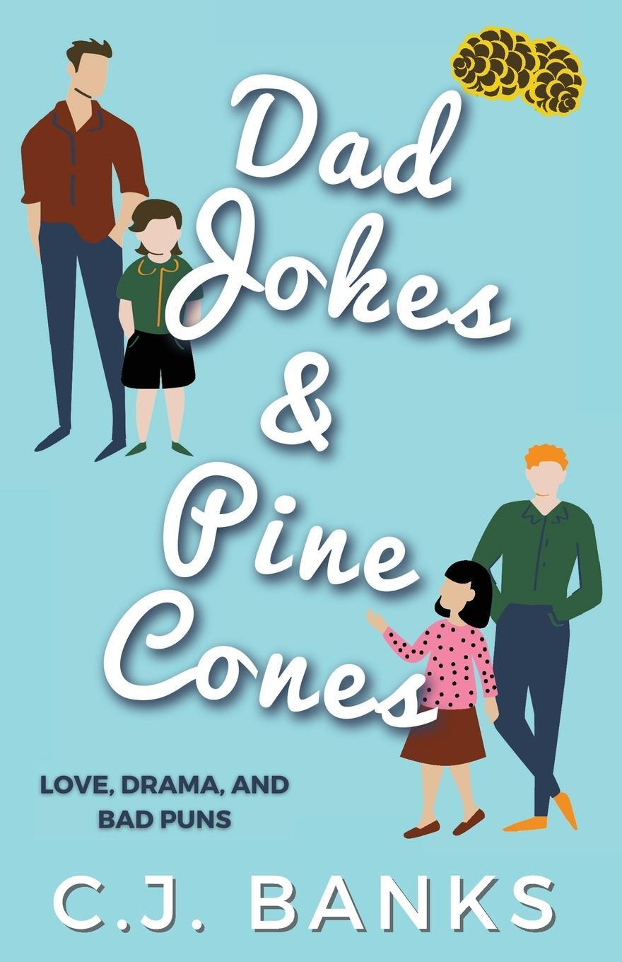 Cover: 9781777993719 | Dad Jokes and Pine Cones | C. J. Banks | Taschenbuch | Paperback