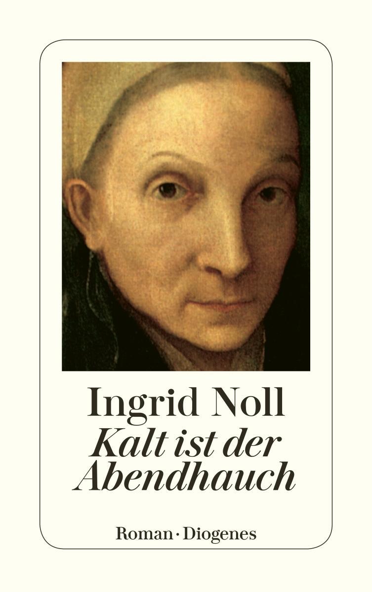 Cover: 9783257230239 | Kalt ist der Abendhauch | Ingrid Noll | Taschenbuch | 246 S. | Deutsch