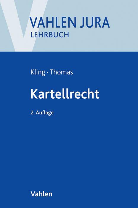Cover: 9783800646838 | Kartellrecht | Michael Kling (u. a.) | Taschenbuch | XL | Deutsch