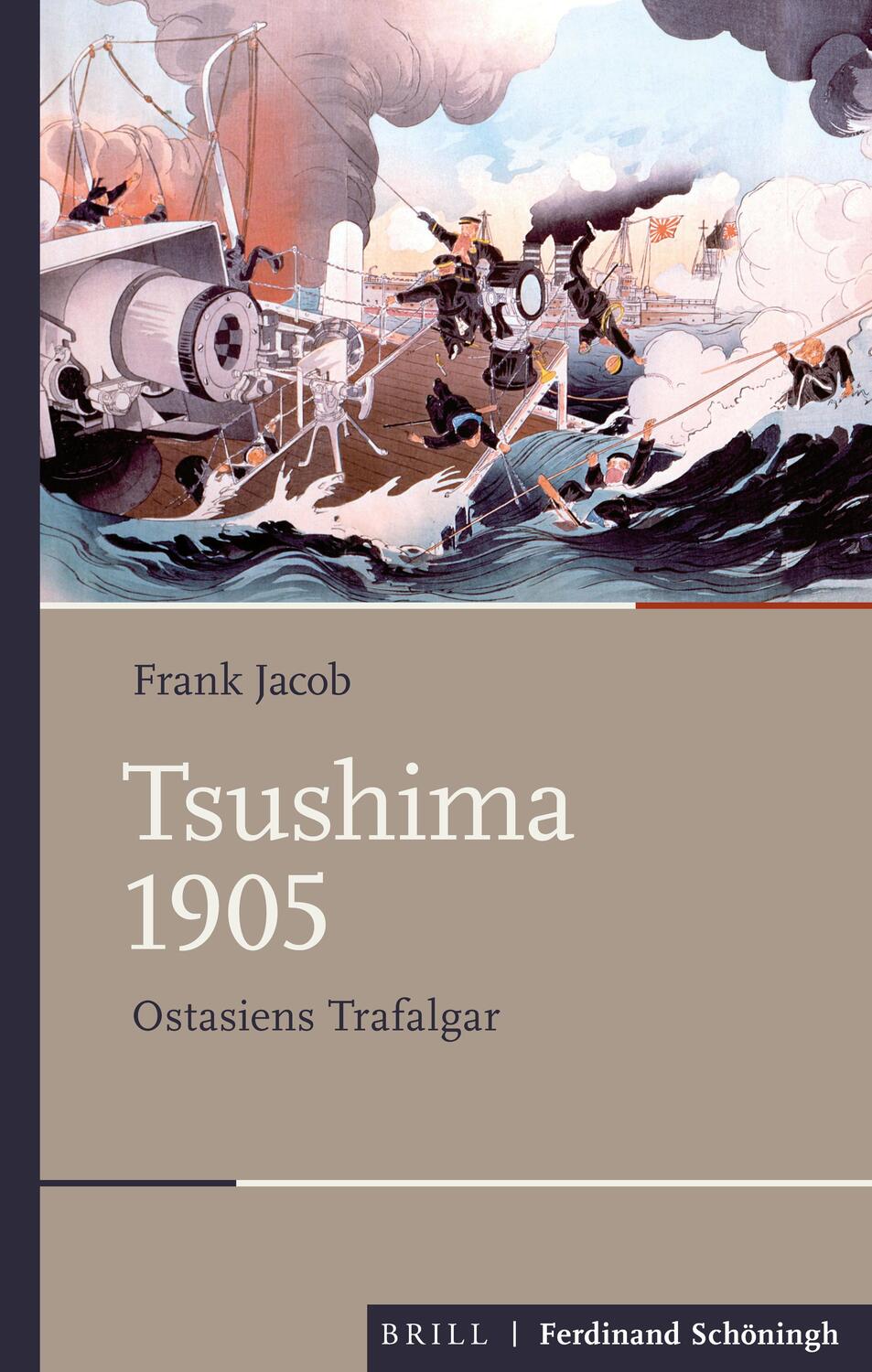 Cover: 9783506760241 | Tsushima 1905 | Ostasiens Trafalgar | Frank Jacob | Buch | 217 S.