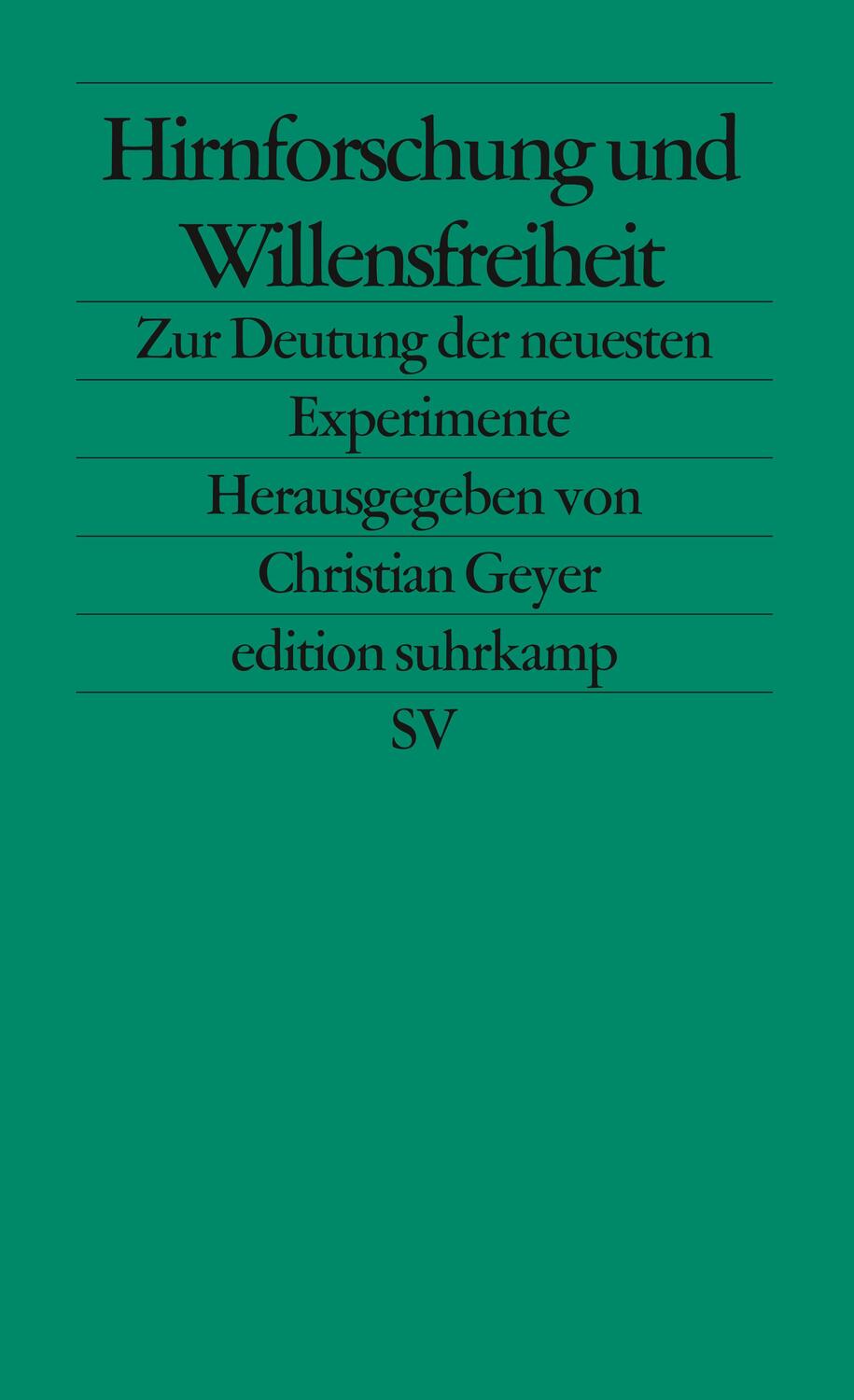 Cover: 9783518123874 | Hirnforschung und Willensfreiheit | Christian Geyer | Taschenbuch