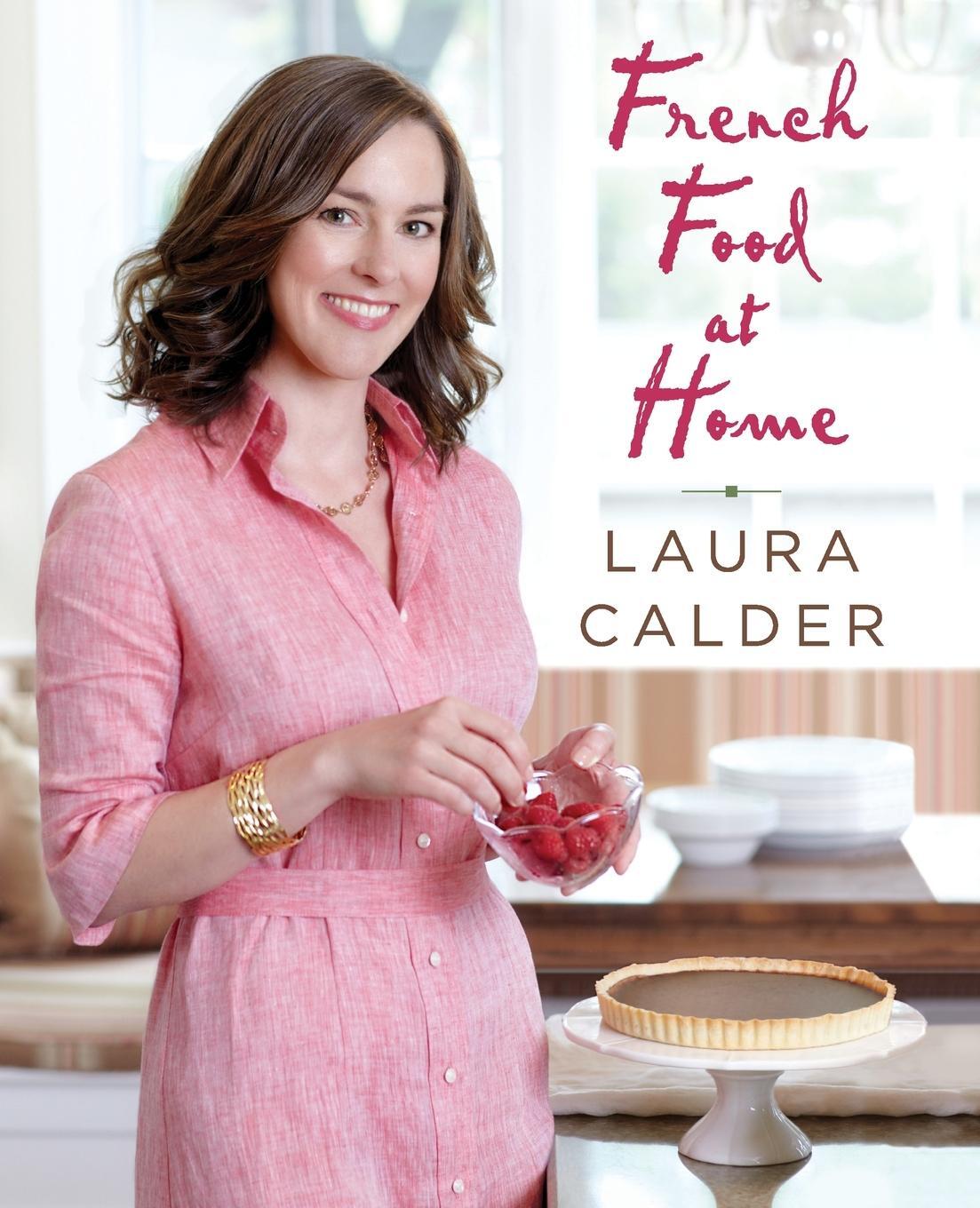 Cover: 9780060087722 | French Food at Home | Laura Calder | Taschenbuch | Paperback | 2019