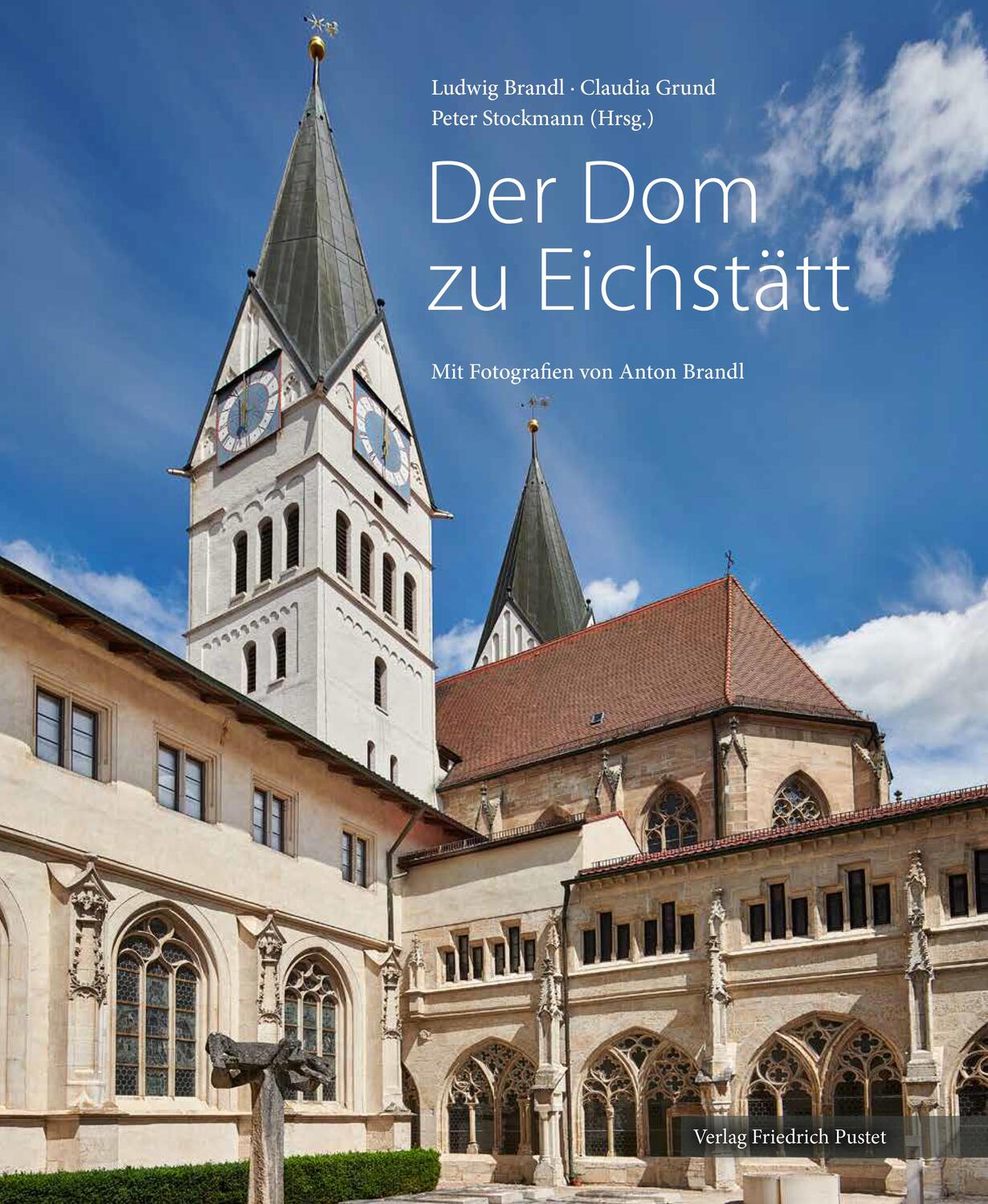 Cover: 9783791732190 | Der Dom zu Eichstätt | Mit Fotografien von Anton Brandl | Buch | 2021