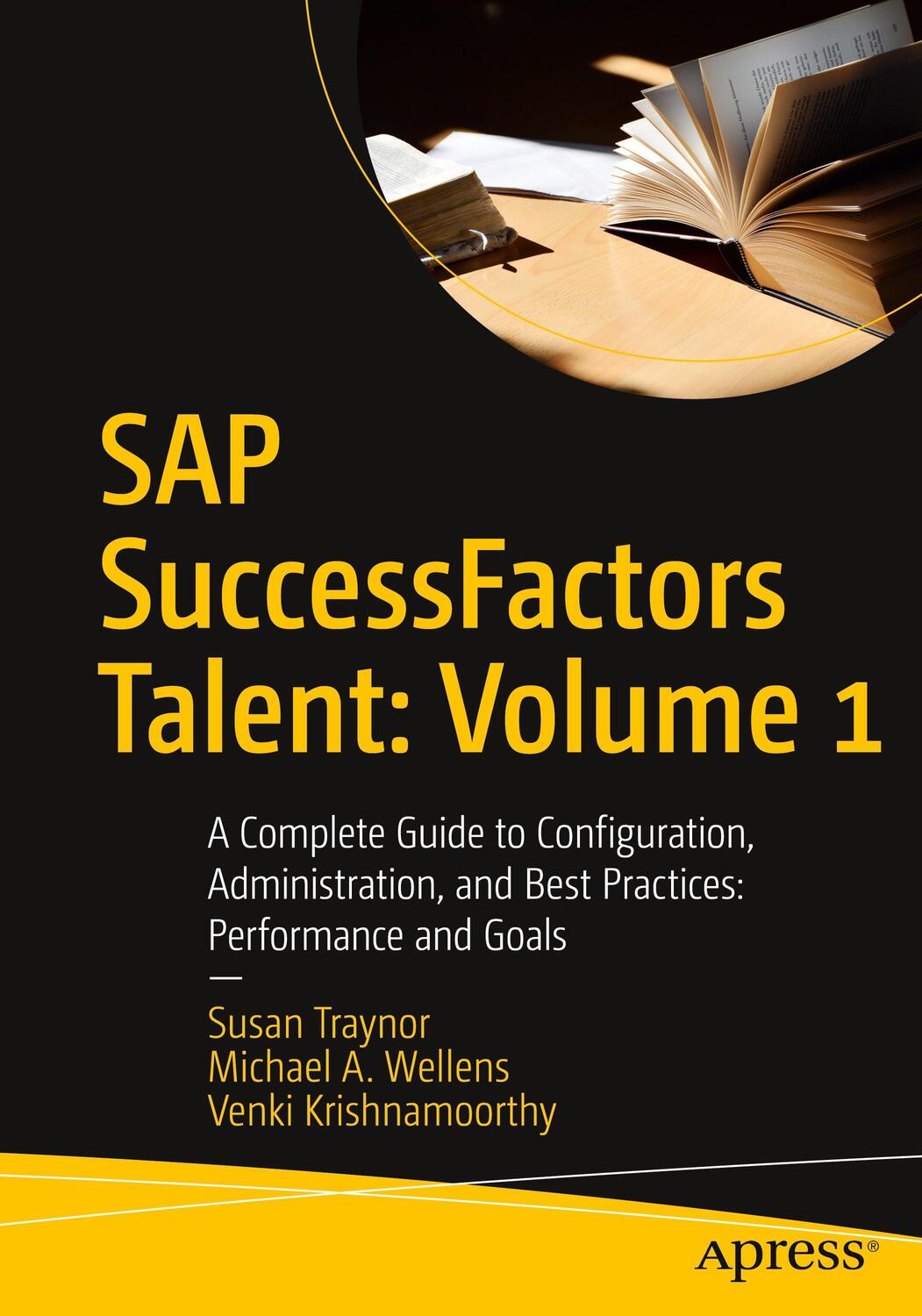 Cover: 9781484265994 | SAP SuccessFactors Talent: Volume 1 | Susan Traynor (u. a.) | Buch