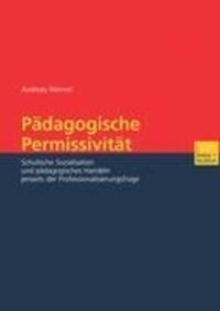 Cover: 9783810040282 | Pädagogische Permissivität | Andreas Wernet | Taschenbuch | Paperback