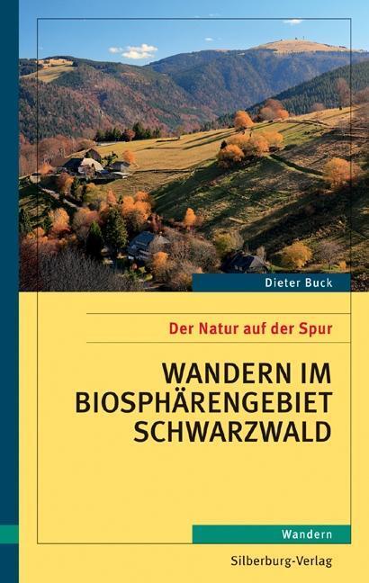 Cover: 9783842514881 | Wandern im Biosphärengebiet Schwarzwald | Der Natur auf der Spur