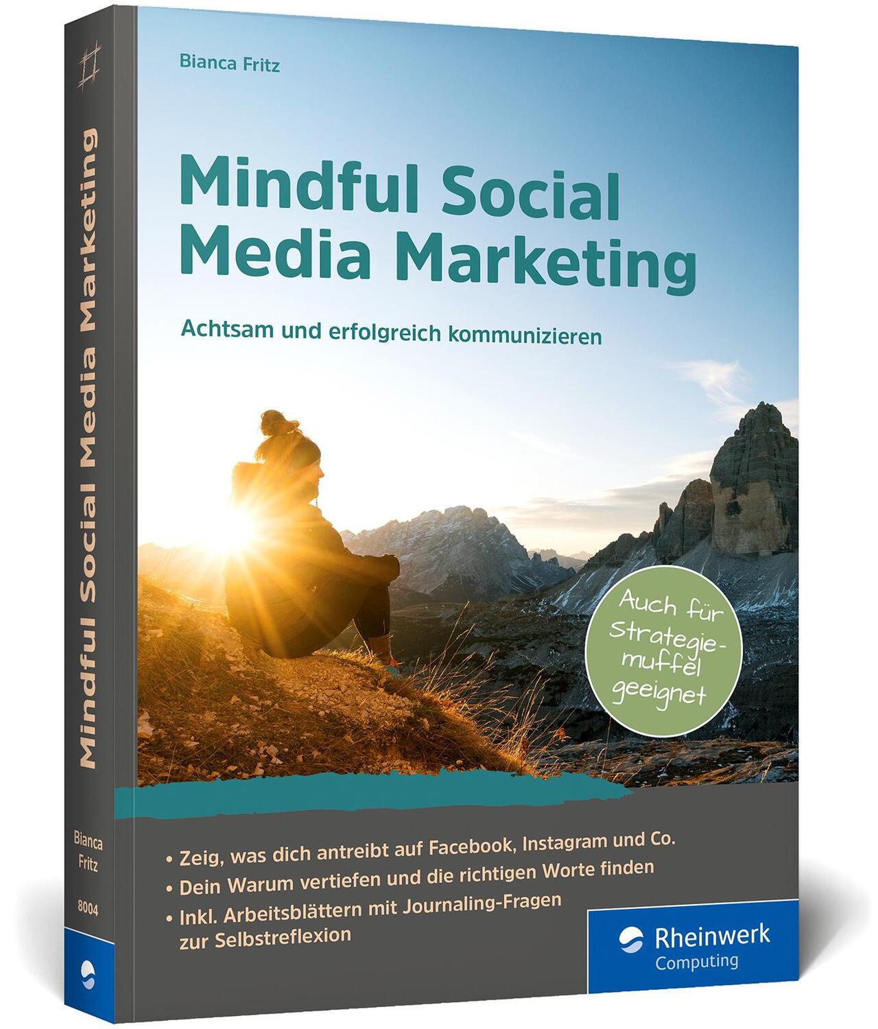 Cover: 9783836280044 | Mindful Social Media Marketing | Bianca Fritz | Taschenbuch | 427 S.