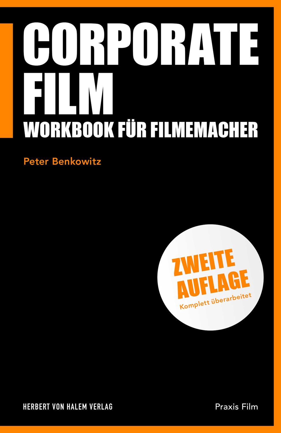 Cover: 9783744511599 | Corporate Film | Workbook für Filmemacher | Peter Benkowitz | Buch