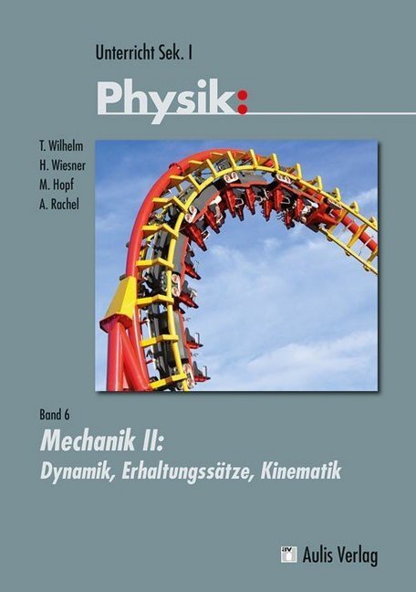 Cover: 9783761428979 | Mechanik II | Dynamik, Erhaltungssätze, Kinematik | Born (u. a.)