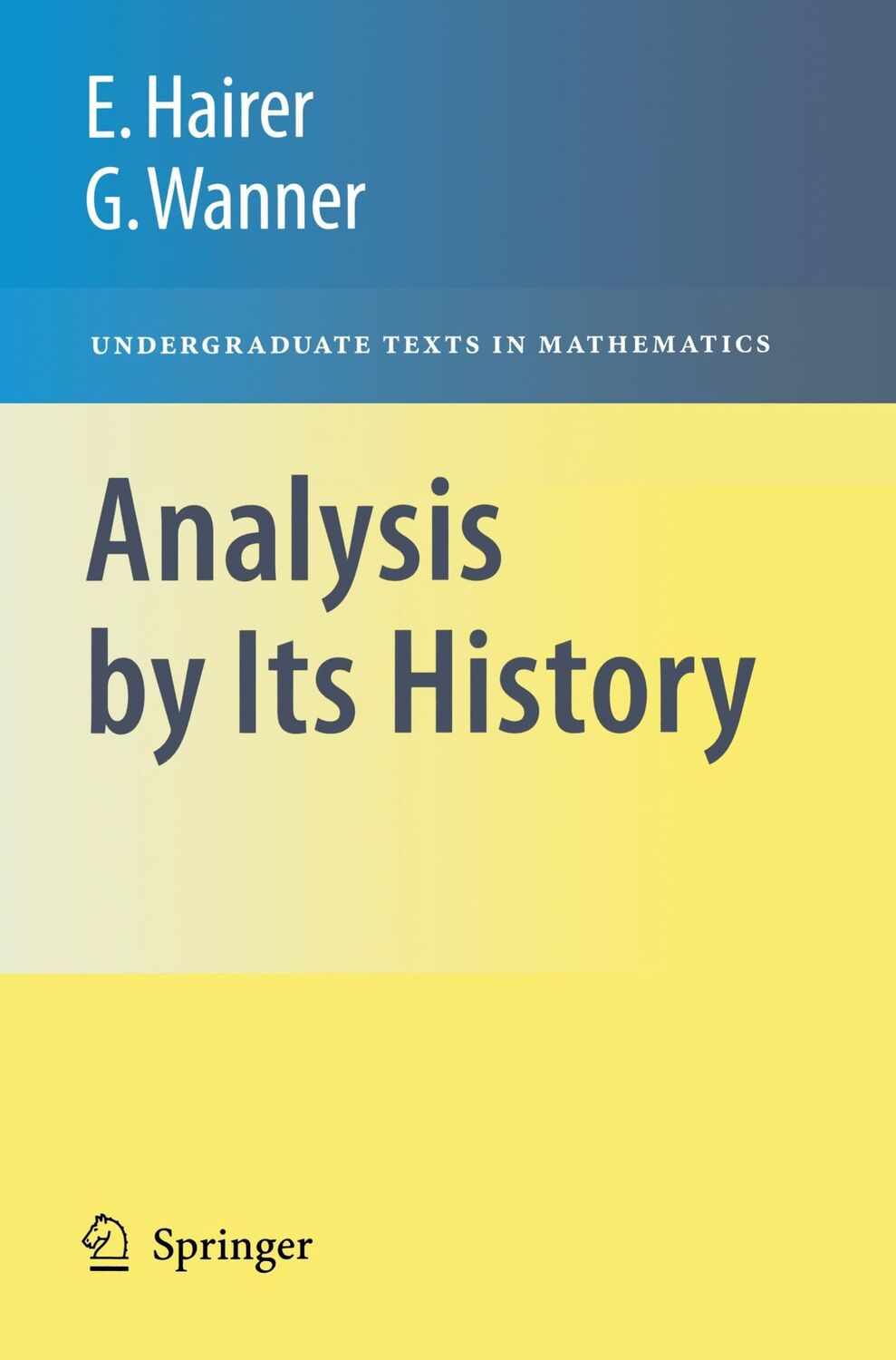 Cover: 9780387770314 | Analysis by Its History | Gerhard Wanner (u. a.) | Taschenbuch | x