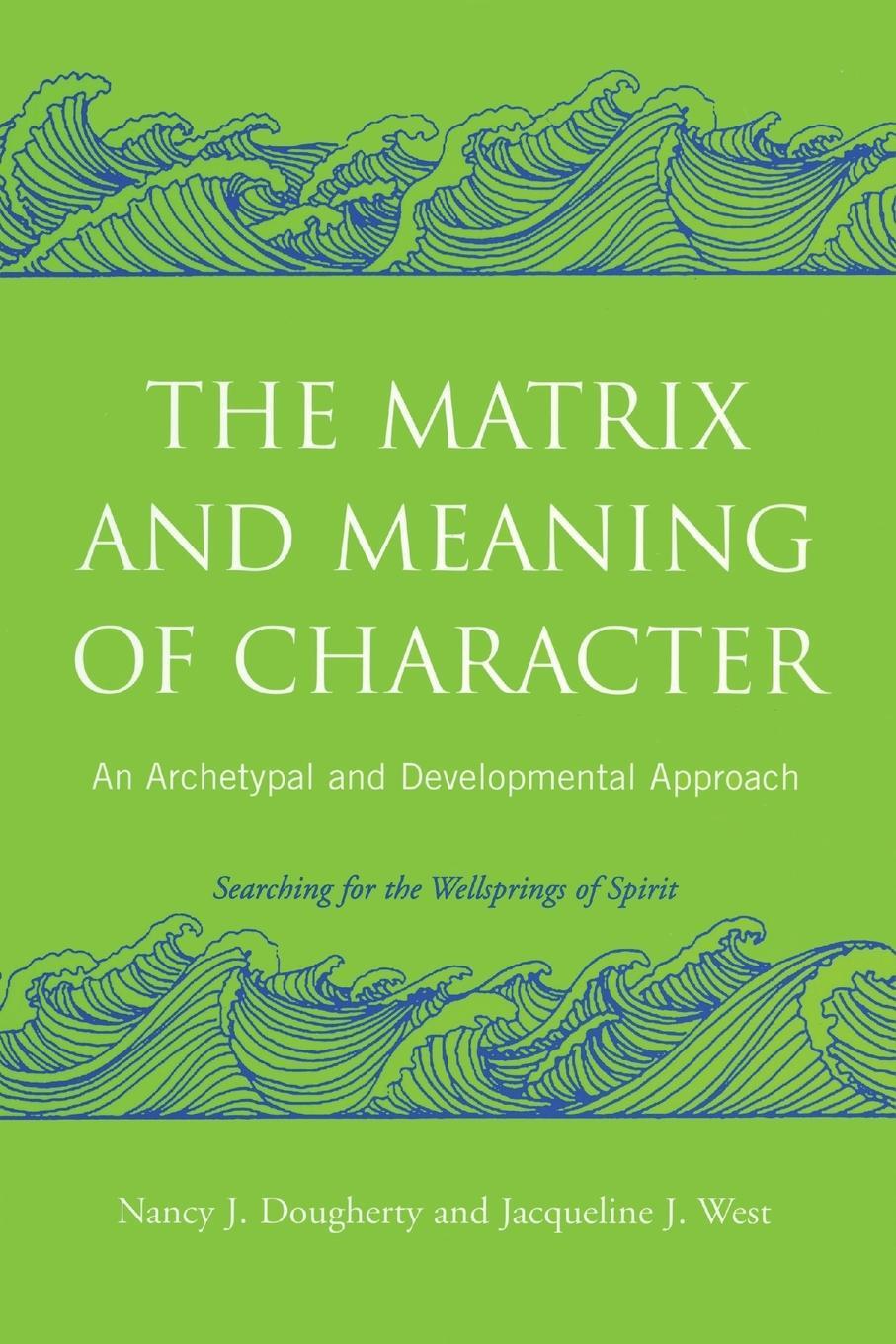 Cover: 9780415403009 | The Matrix and Meaning of Character | Jacqueline J. West (u. a.)