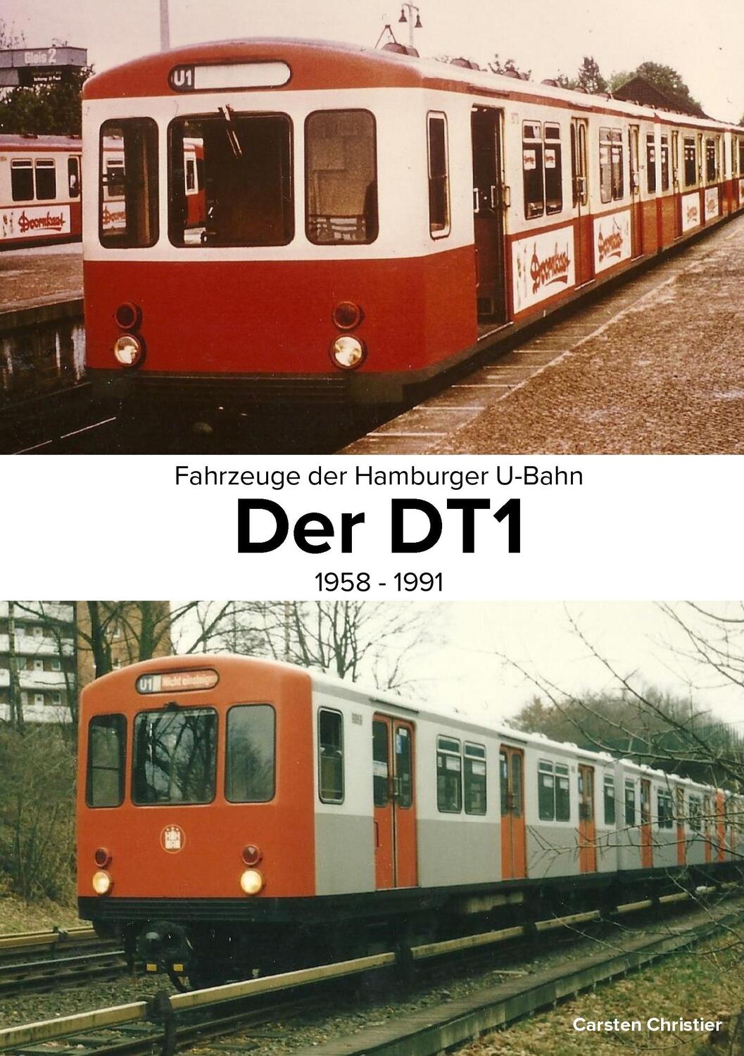 Cover: 9783741221941 | Fahrzeuge der Hamburger U-Bahn: Der DT1 | 1958-1991 | Christier | Buch