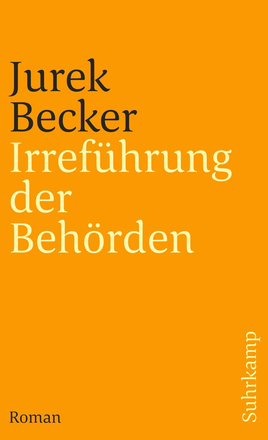 Cover: 9783518367711 | Irreführung der Behörden | Jurek Becker | Taschenbuch | Deutsch | 1973