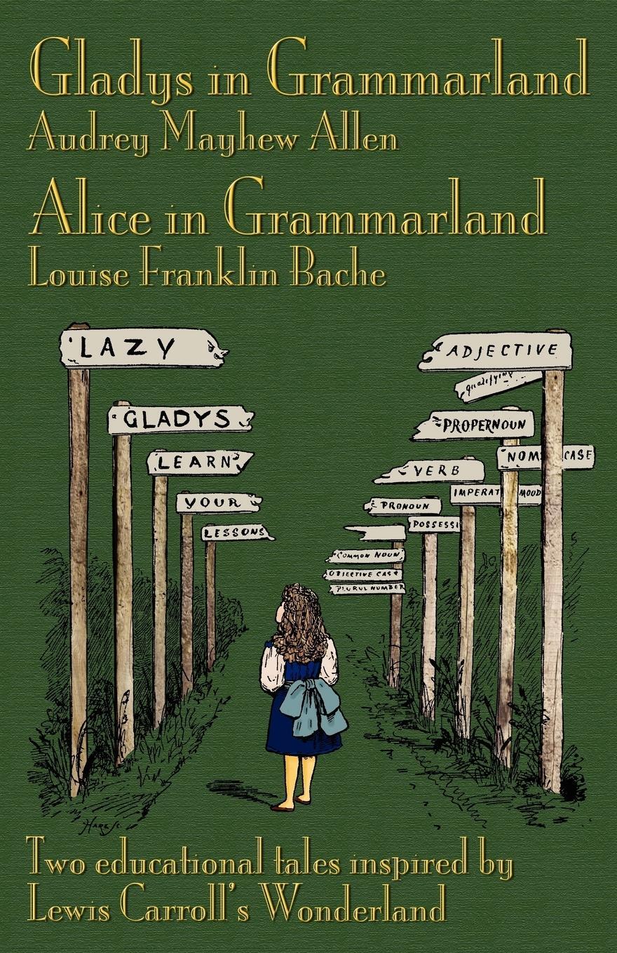 Cover: 9781904808572 | Gladys in Grammarland and Alice in Grammarland | Allen (u. a.) | Buch