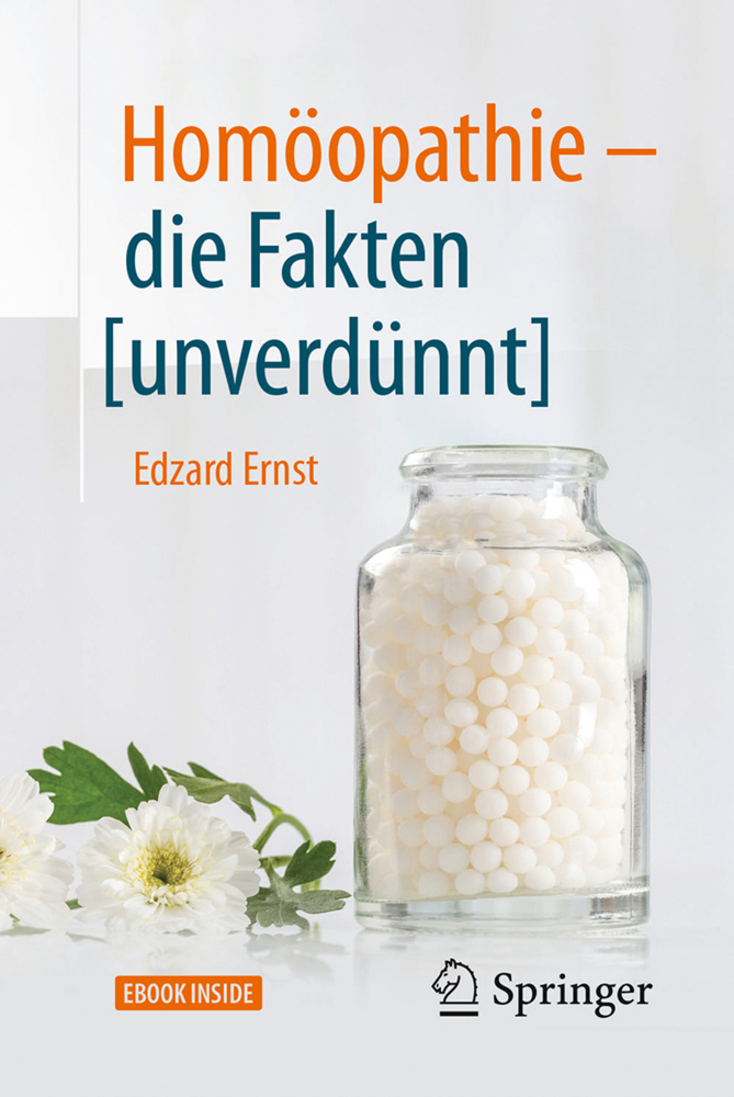 Cover: 9783662549452 | Homöopathie - die Fakten [unverdünnt], m. 1 Buch, m. 1 E-Book | Ernst