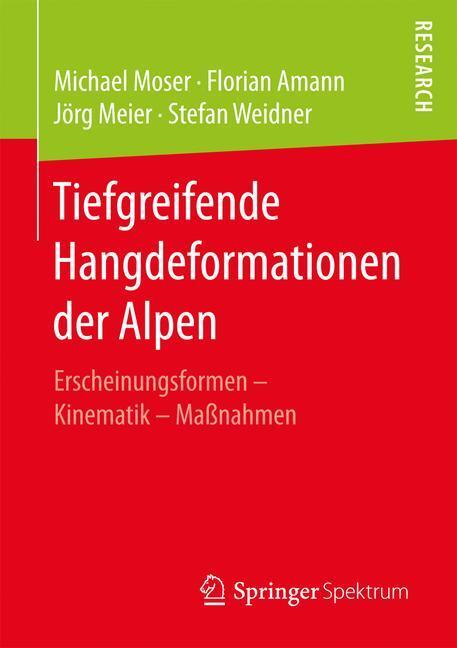 Cover: 9783658169237 | Tiefgreifende Hangdeformationen der Alpen | Michael Moser (u. a.)