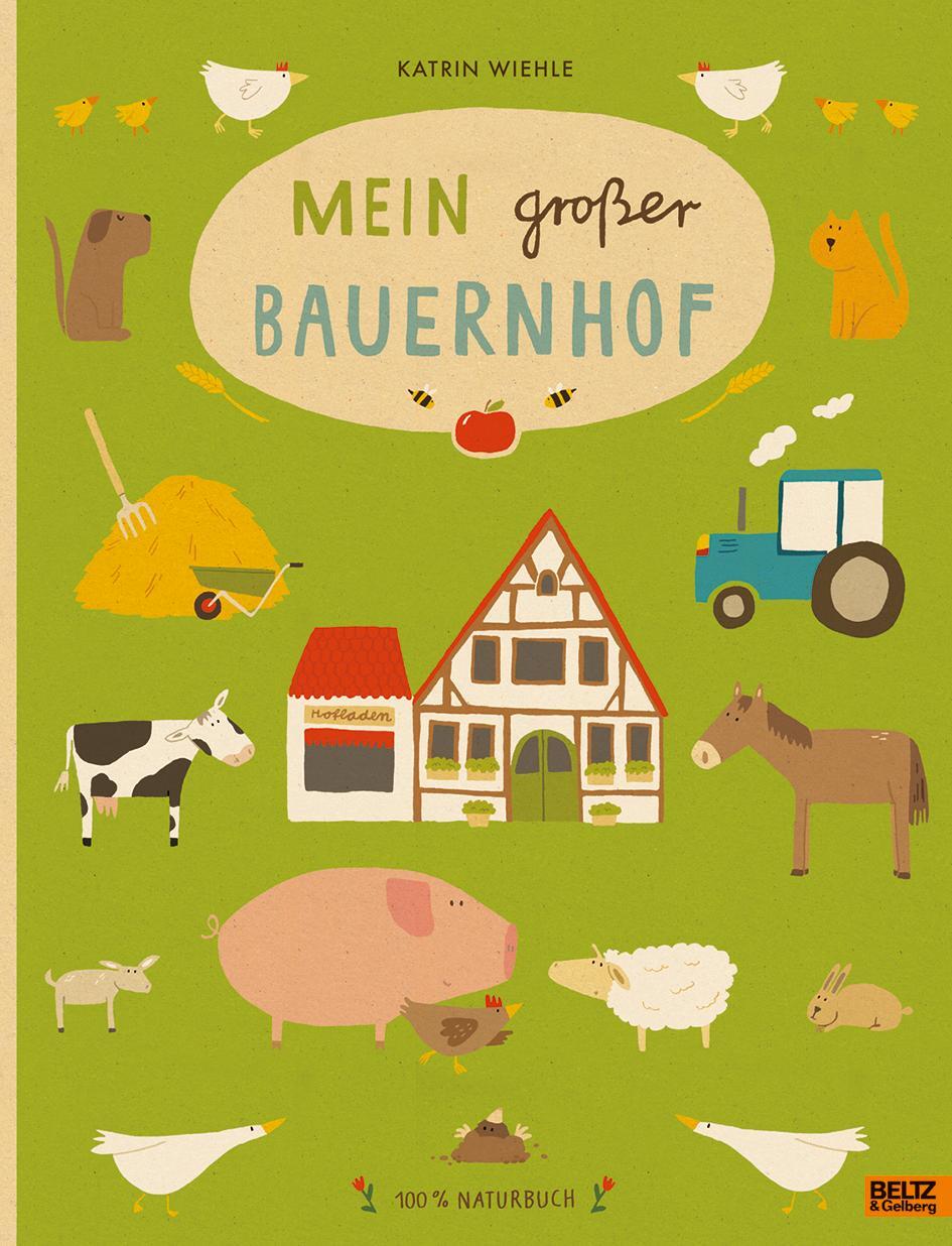 Cover: 9783407820846 | Mein großer Bauernhof | 100 % Naturbuch - Vierfarbiges Papp-Bilderbuch