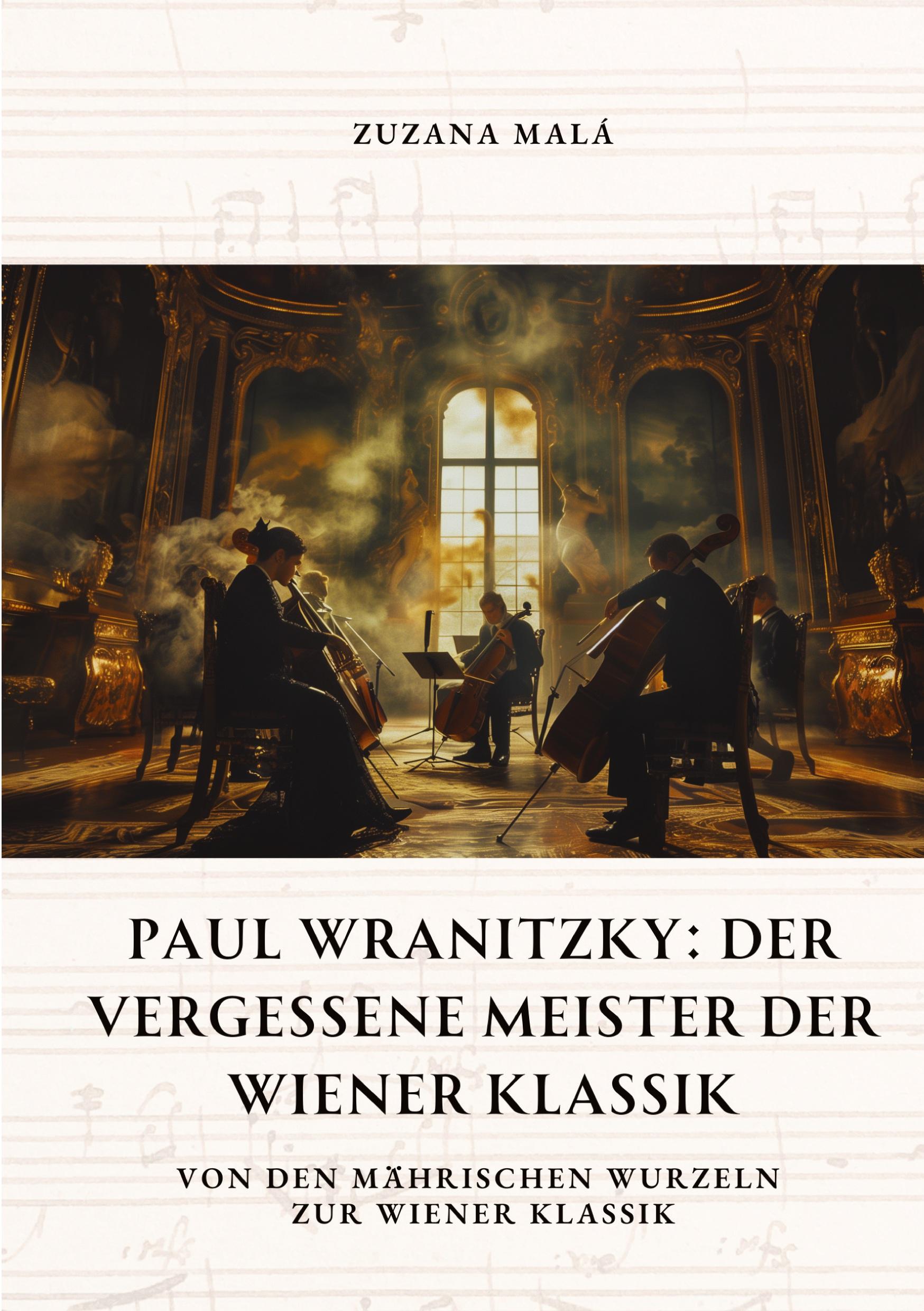 Cover: 9783384338808 | Paul Wranitzky: Der vergessene Meister der Wiener Klassik | Malá