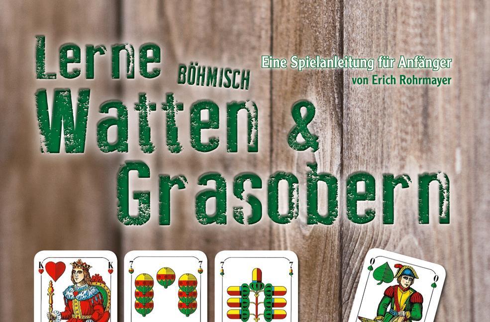 Cover: 9783955870560 | Lerne Böhmisch Watten &amp; Grasobern | Eine Spielanleitung für Anfänger