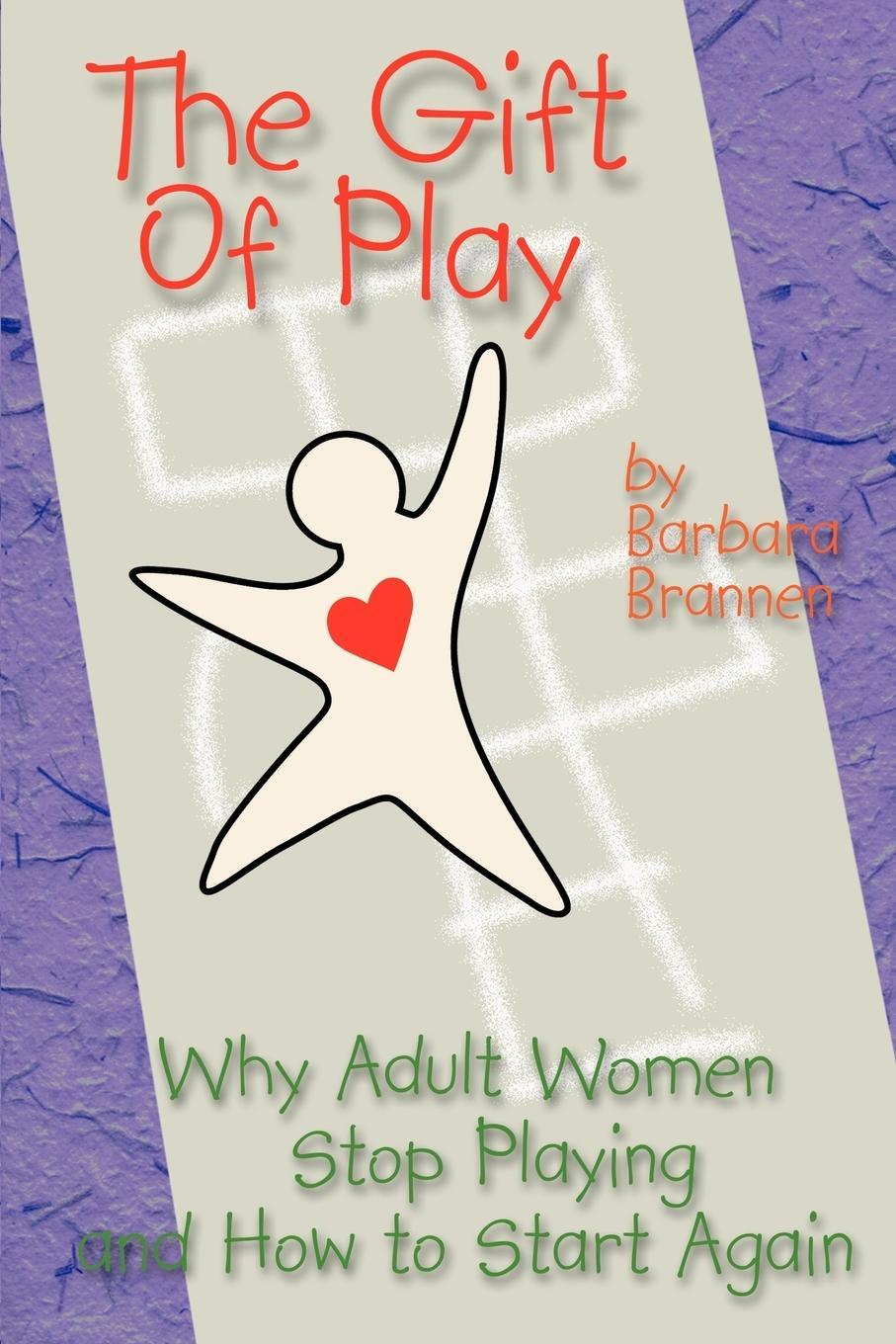 Cover: 9780595234264 | The Gift of Play | Barbara Brannen | Taschenbuch | Paperback | 2002
