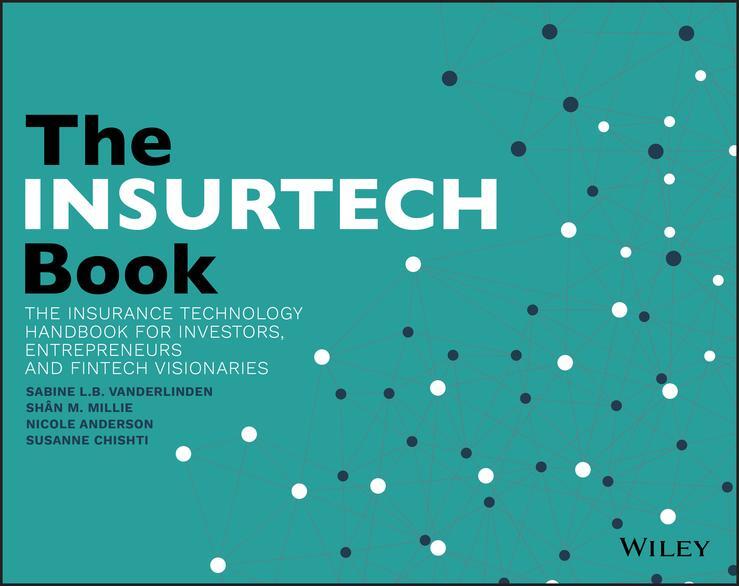 Cover: 9781119362210 | The InsurTech Book | Sabine L B Vanderlinden (u. a.) | Taschenbuch