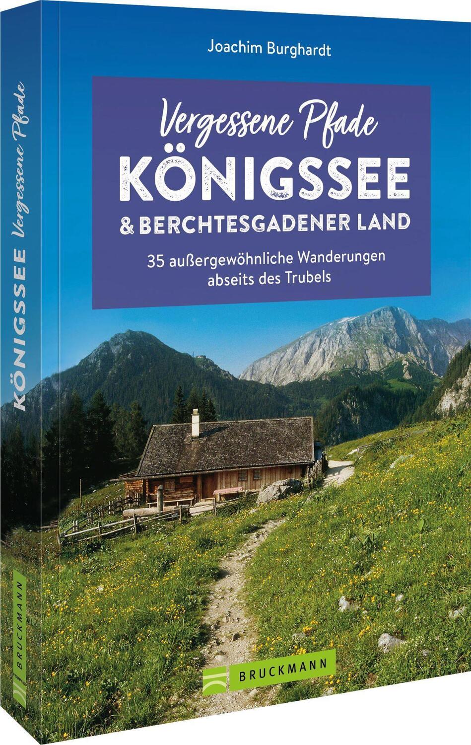 Cover: 9783734324444 | Vergessene Pfade Königssee und Berchtesgadener Land | Burghardt | Buch