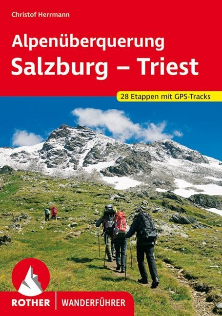 Cover: 9783763344949 | Rother Wanderführer Alpenüberquerung Salzburg - Triest | Herrmann