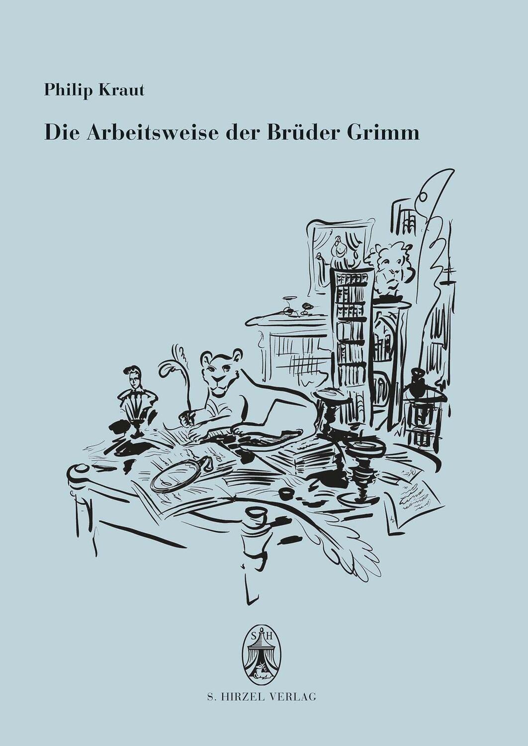Cover: 9783777629230 | Die Arbeitsweise der Brüder Grimm | Philip Kraut | Buch | Deutsch
