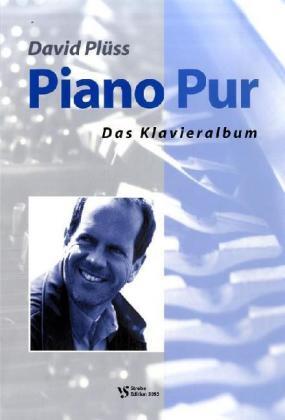 Cover: 9783899120646 | David Plüss - Piano Pur | Das Klavieralbum | David Plüss | Taschenbuch