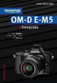 Cover: 9783943125177 | Olympus OM-D E-M5 fotoguide | Heiner Henninges | Buch | 192 S. | 2013