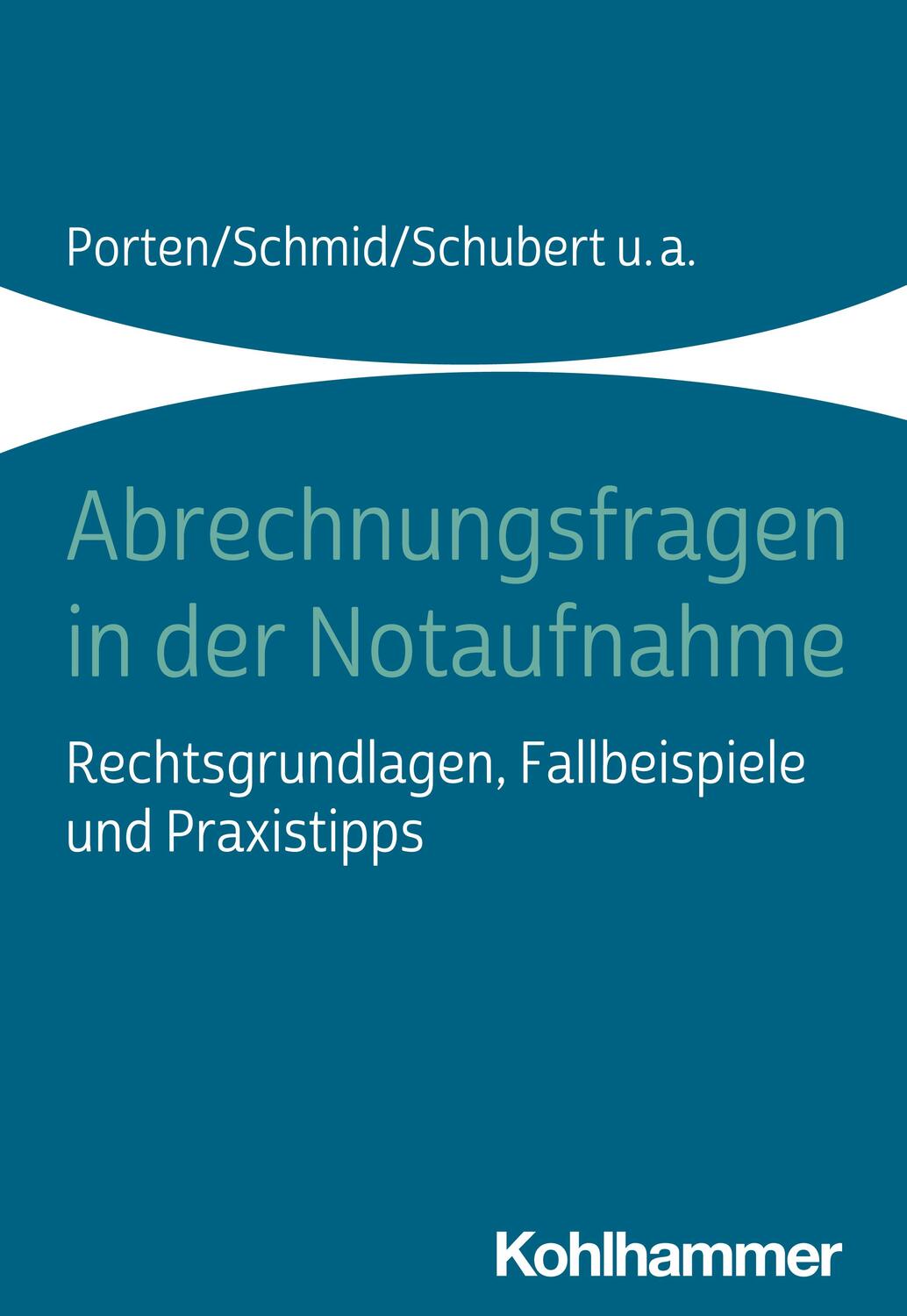 Cover: 9783170331167 | Abrechnungsfragen in der Notaufnahme | Stephan Porten (u. a.) | Buch