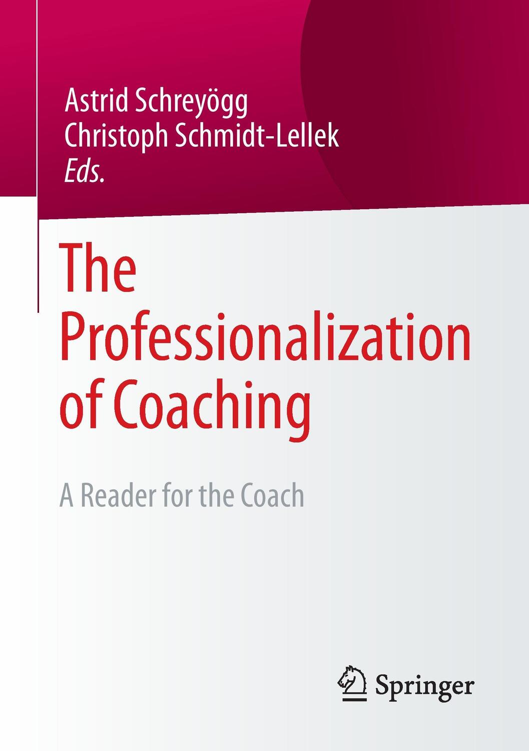 Cover: 9783658168049 | The Professionalization of Coaching | A Reader for the Coach | Buch