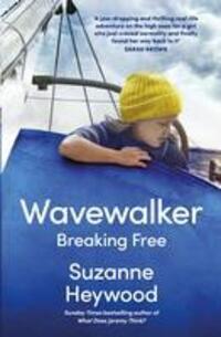 Cover: 9780008498498 | Wavewalker | Breaking Free | Suzanne Heywood | Buch | Englisch | 2023