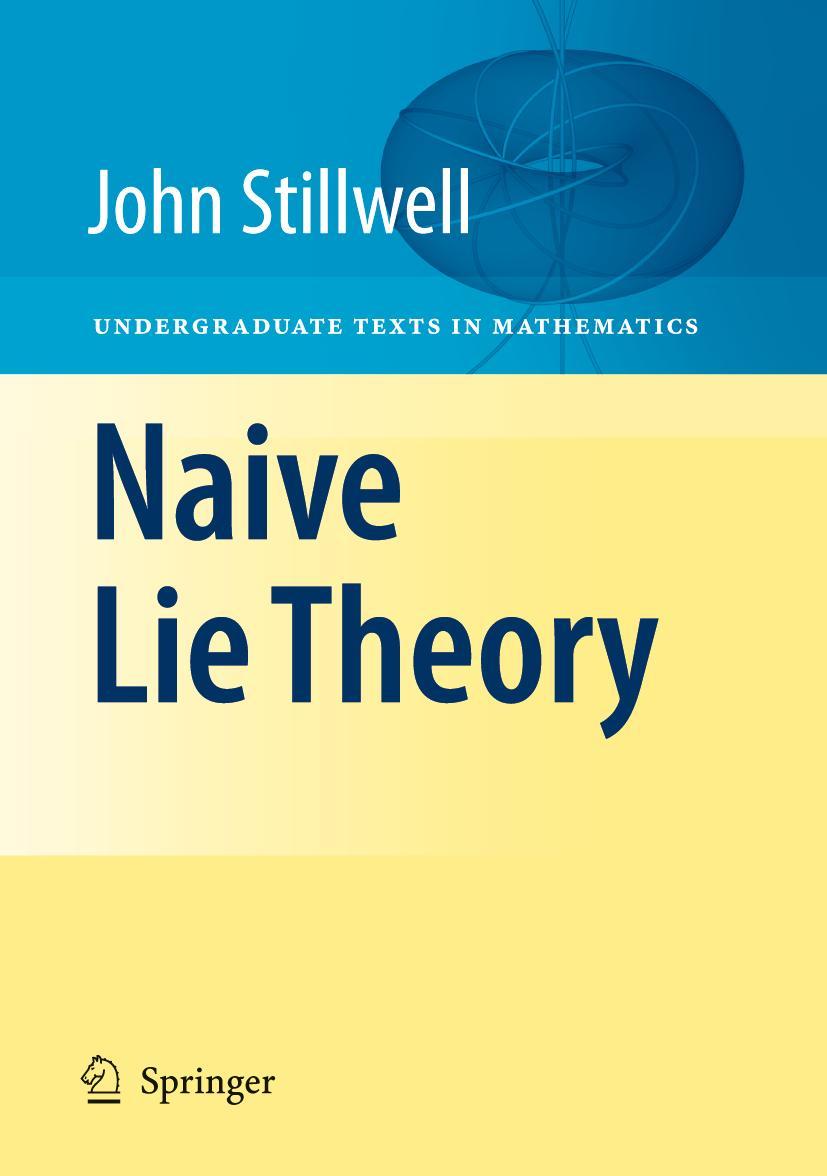 Cover: 9781441926814 | Naive Lie Theory | John Stillwell | Taschenbuch | xv | Englisch | 2010