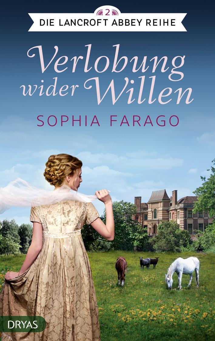 Cover: 9783940855688 | Verlobung wider Willen | Lancroft Abbey Reihe, Teil 2 | Sophia Farago