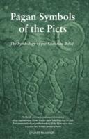 Cover: 9781910021750 | Pagan Symbols of the Picts | The Symbology of pre-Christian Belief