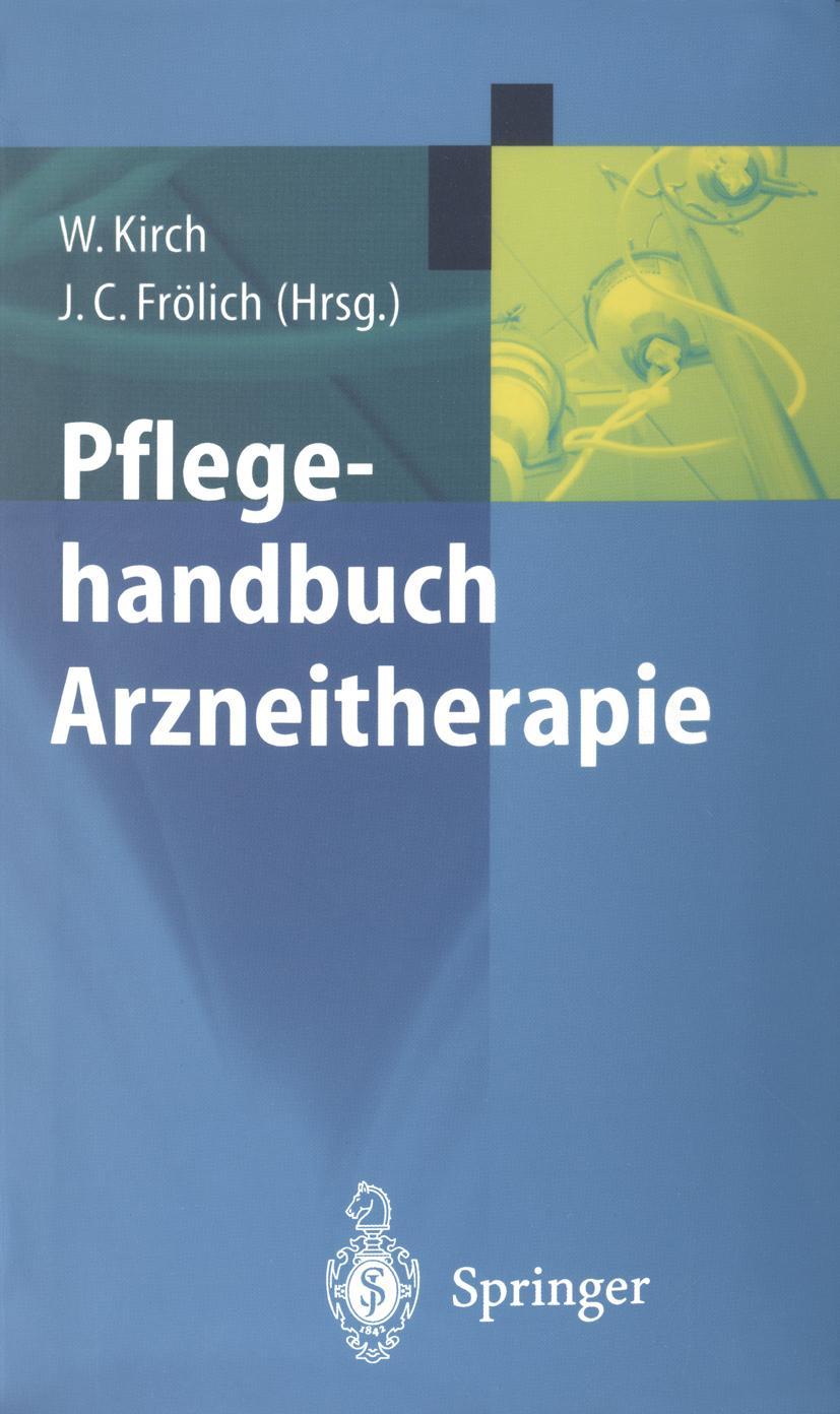 Cover: 9783540428350 | Pflegehandbuch Arzneitherapie | W. Kirch (u. a.) | Taschenbuch | xi