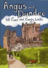 Cover: 9781907025150 | Angus and Dundee | 40 Coast and Country Walks | James Carron | Buch