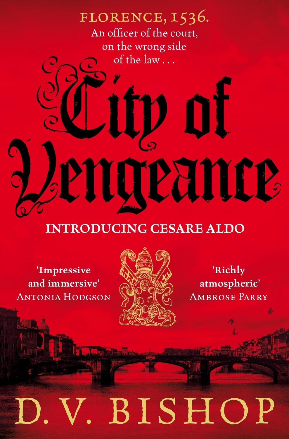 Cover: 9781529038798 | City of Vengeance | D. V. Bishop | Taschenbuch | Cesare Aldo series