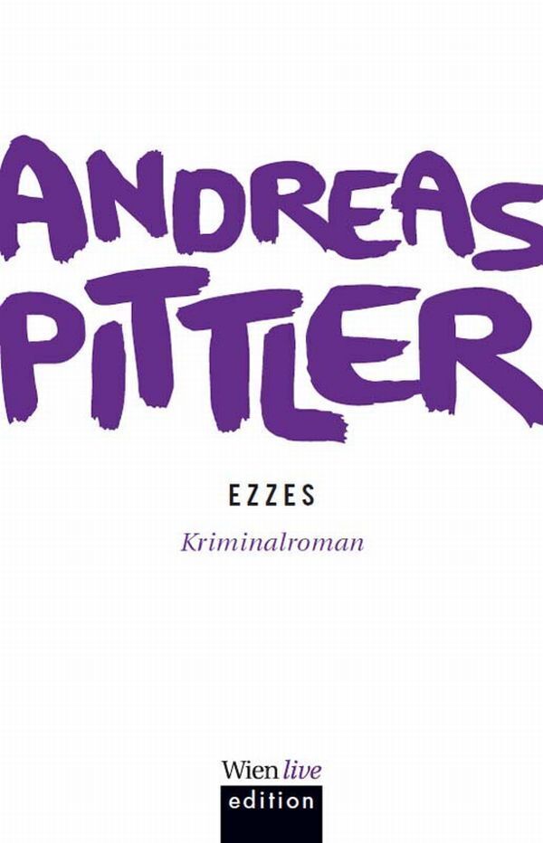 Cover: 9783902672087 | Ezzes | Ein Fall für Oberstleutnant Bronstein. Kriminalroman | Pittler