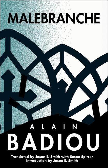 Cover: 9780231174787 | Malebranche | Theological Figure, Being 2 | Alain Badiou | Buch | 2019