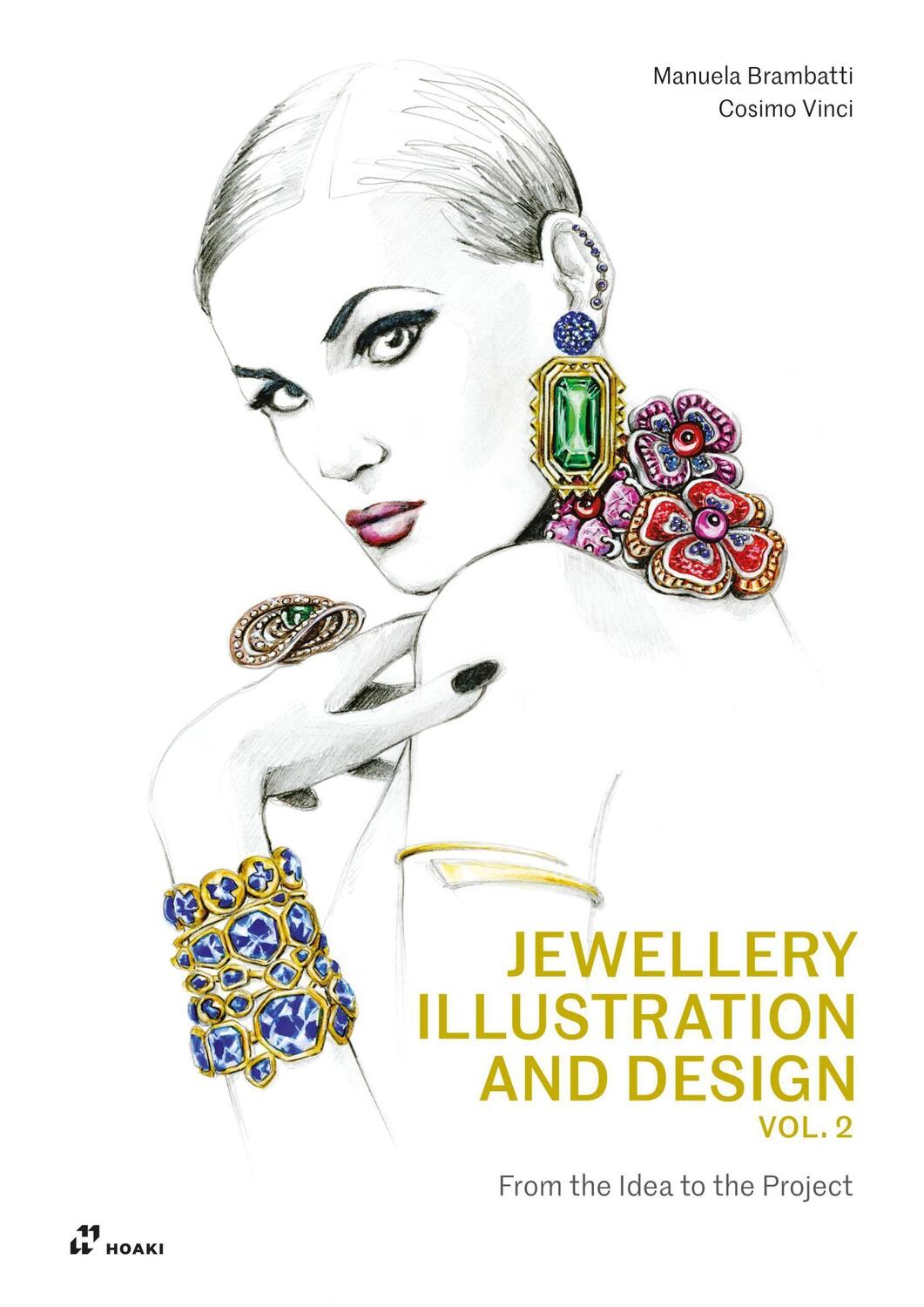 Cover: 9788417656560 | Jewellery Illustration and Design, Vol.2 | Manuela Brambatti (u. a.)