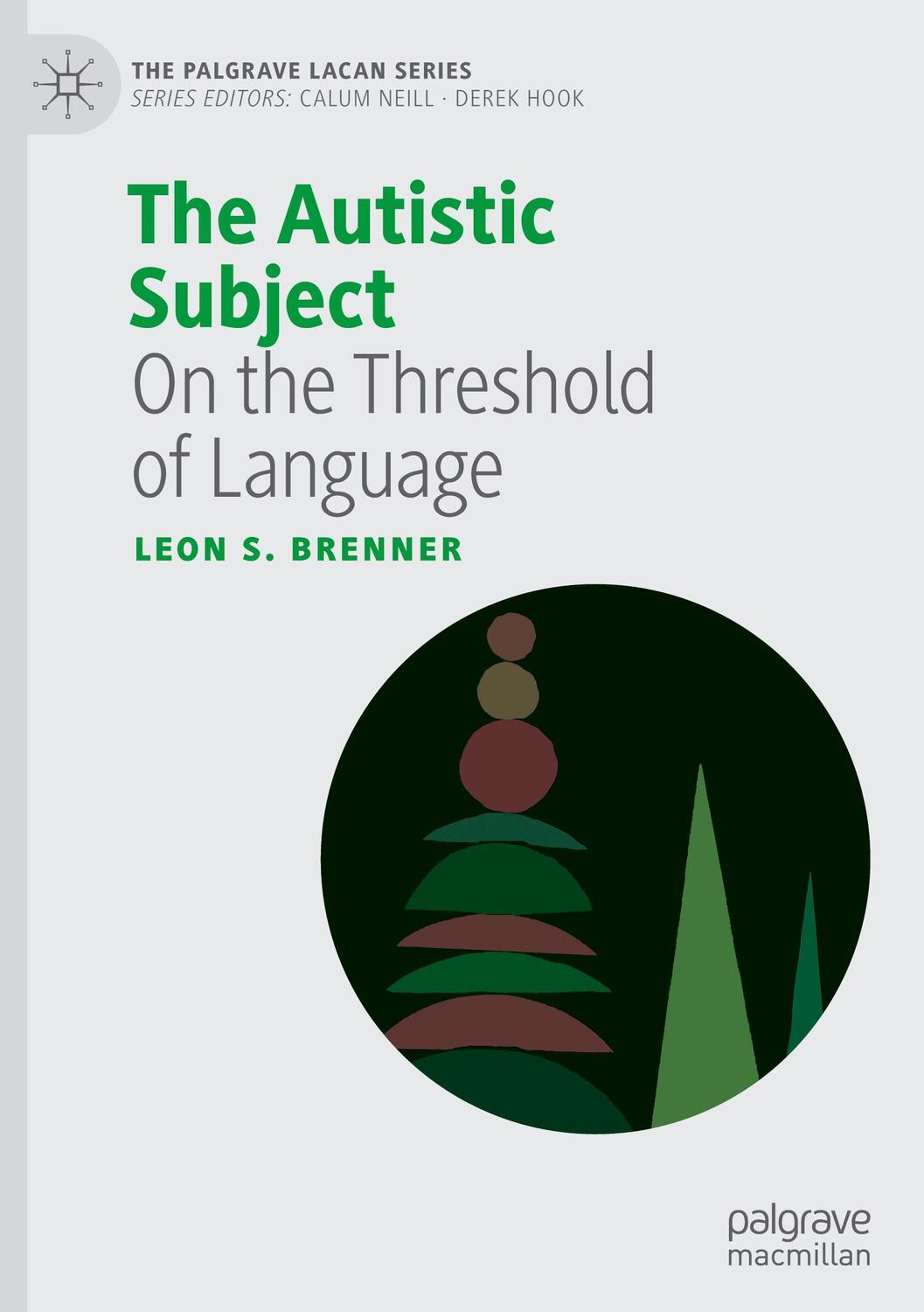 Cover: 9783030507145 | The Autistic Subject | On the Threshold of Language | Leon S. Brenner